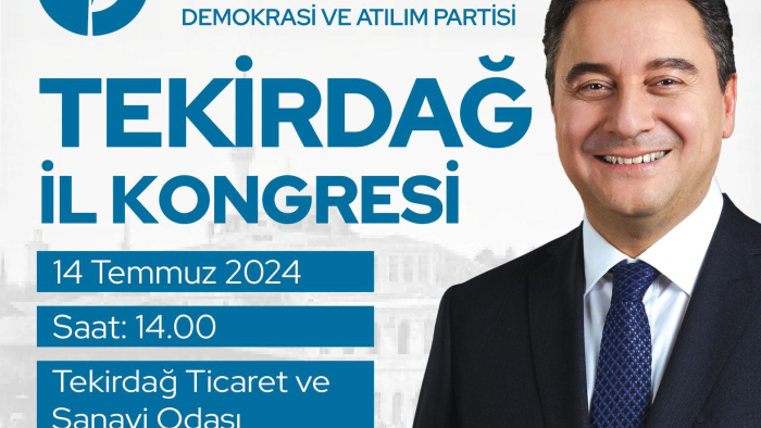 DEVA PARTİSİ TEKİRDAĞ İL KONGRESİ 14 TEMMUZ'DA...