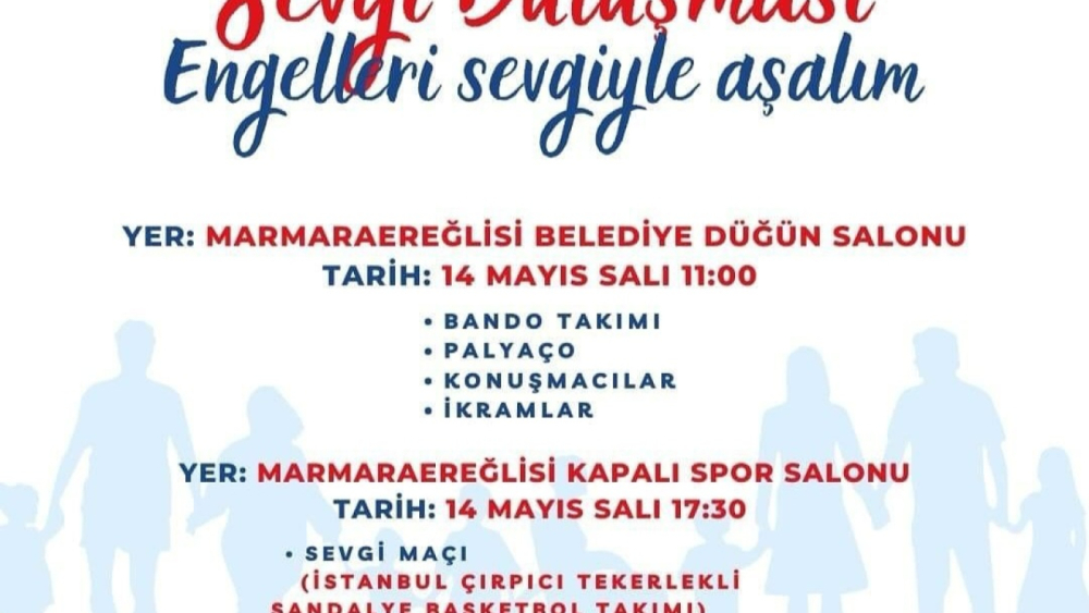 MARMARAEREĞLİSİ BELEDİYESİ, 10 - 16 MAYIS ÖZEL GEREKSİNİMLİ BİREYLER HAFTASI DOLAYISIYLA, SEVGİ BULUŞMASI DÜZENLİYOR!!!