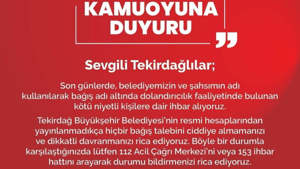 TEKİRDAĞ BÜYÜKŞEHİR BELEDİYE BAŞKANI SN. CANDAN YÜCEER, OLASI DOLANDIRICILIK İLE İLGİLİ, KAMUOYUNU UYARDI!!!