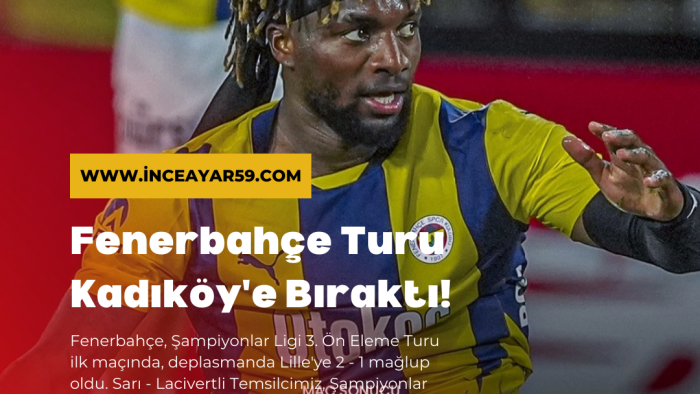 Fenerbahçe Turu Kadıköy'e Bıraktı!